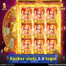 hacker slots 2.0 login